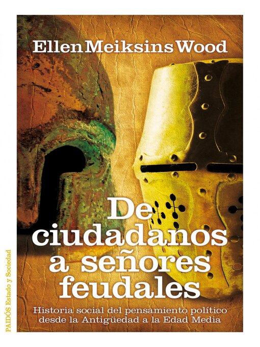 Title details for De ciudadanos a señores feudales by Ellen Meiksins Wood - Available